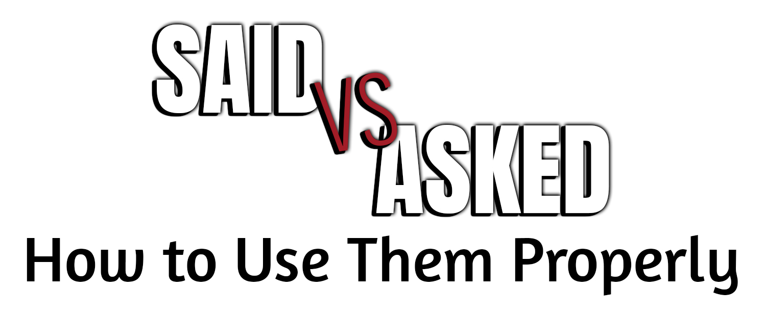 Said Versus Asked – J.M. NORTHUP